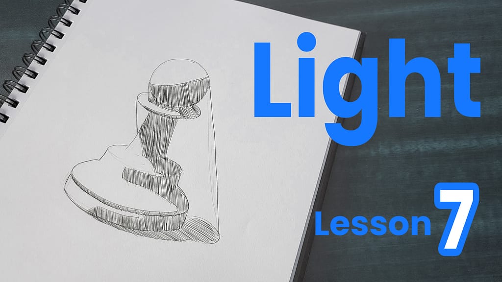 Lesson 7: Light